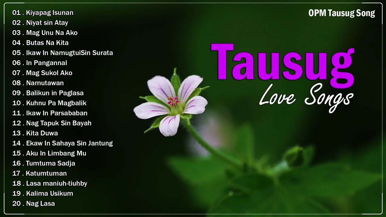 Tausug Love Songs Playlist 2024   Kiyapag Isunan  Niyat sin Atay  Mag Unu Na Ako