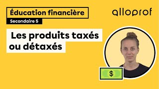 Les Taxes Sur Les Biens Et Les Services Secondaire Alloprof