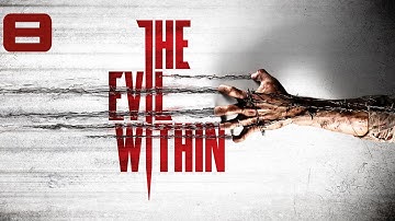 The Evil Within Walkthrough - Part 8 - INVISIBLE MONSTERS