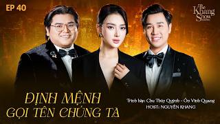 Download lagu The Khang Show MUSIC WAVE - EP 40 | Định Mệnh Gọi Tên Chúng Ta - Chu Thúy Quỳnh ft Ôn Vĩnh Quang