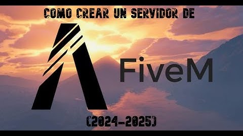 Como crear un servidor de FiveM LocalHost (2024-2025)