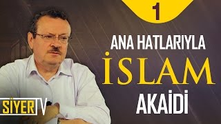 Ana Hatlarıyla İslam Akaidi Prof Dr Saim Kılavuz
