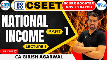 National Income (Lec-1) | CSEET | Score Booster | Nov 2023 #CSEET #CompanySecretary