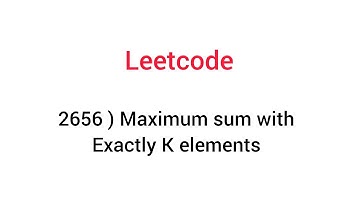 2656 ) Maximum sum with exactly k elements