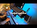 Forever and Ever - Organ keyboard (chromatic)