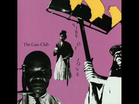 The Gun Club - "Fire Spirit"