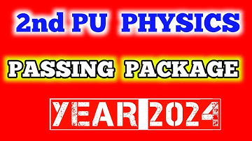 2ND PU PHYSICS PASSING PACKAGE 2021 || PU2 PHYSICS PASSING PACKAGE