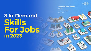 3 In-Demand Skills For Jobs In 2023 | World Economic Forum Report
