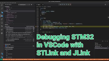 Debugging STM32 in VSCODE with stlink and jlink | VIDEO 45