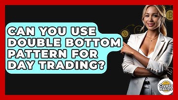 Can You Use Double Bottom Pattern For Day Trading? - CryptoBasics360.com