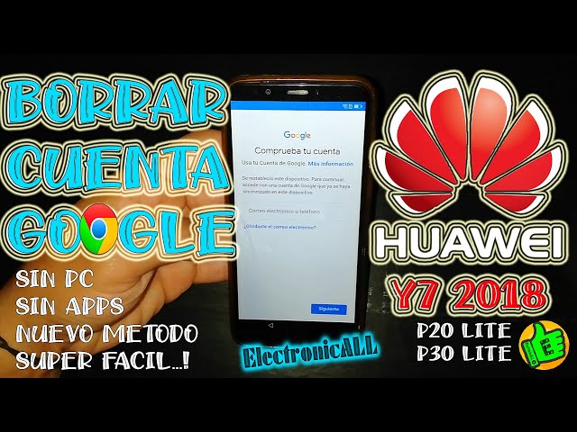 Borrar cuenta google Huawei Y7 2018, P30 lite, P20 lite nuevo método 2023 super fácil! class=