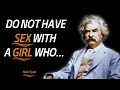 BEST MARK TWAIN’S quotes that will change the way you think | life changing quotes