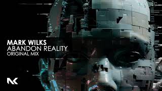 Mark Wilks - Abandon Reality