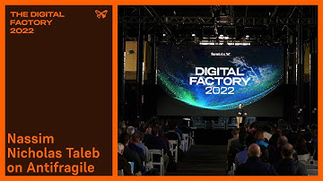 [THE DIGITAL FACTORY] Nassim Nicholas Taleb on Antifragile