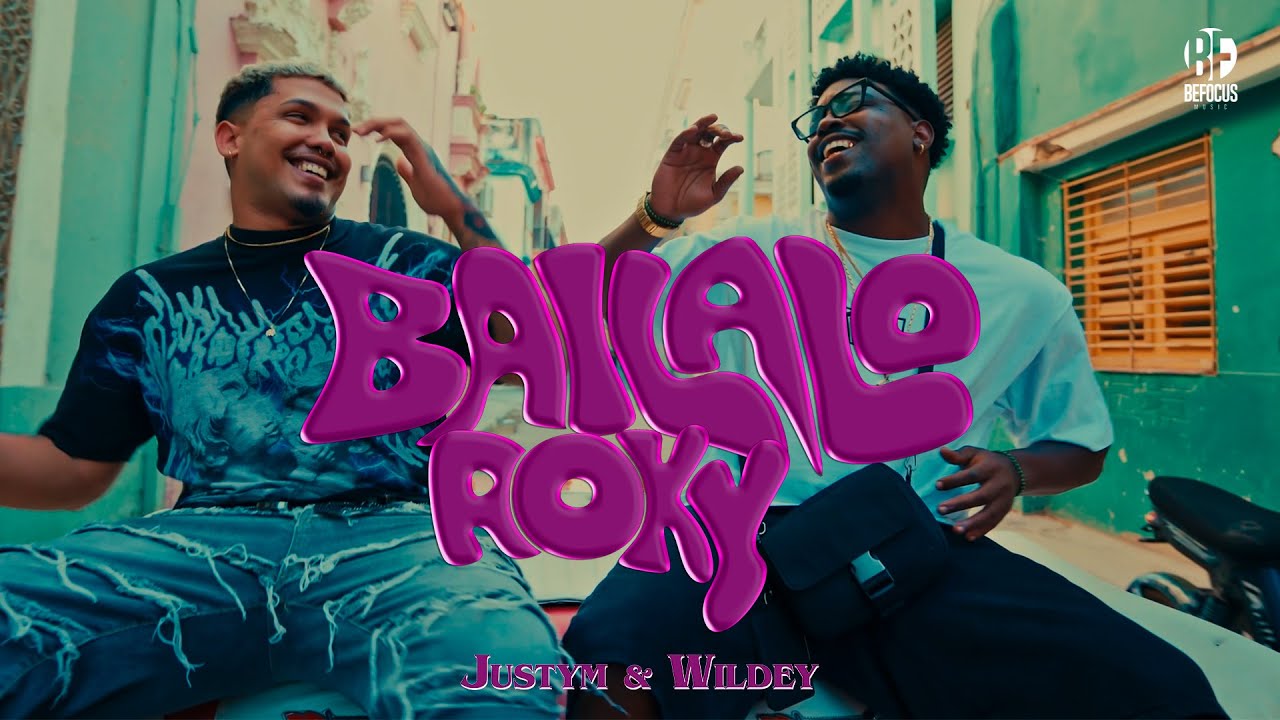 JUSTYM ft WILDEY, BeFocus Music - BAILALO ROKY (Video oficial)