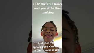 #funny POV, stale Karen parking