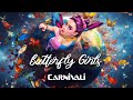 Carnivali - Butterfly Girls - (Official Lyric Video) 🦋🦋