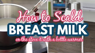 How to Scald Breast Milk (And Why Your Breast Milk Tastes Funny)