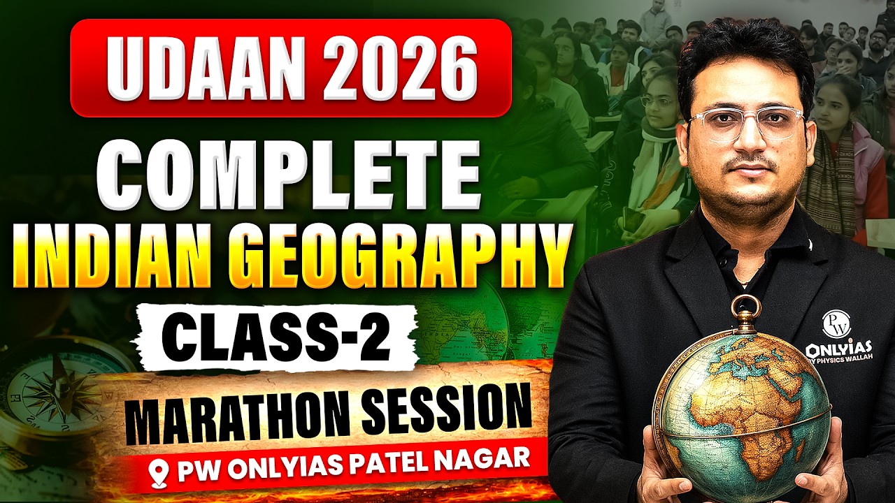 Complete Geography + Env Class 2 for UPSC 🎯 | One Shot Revision ...