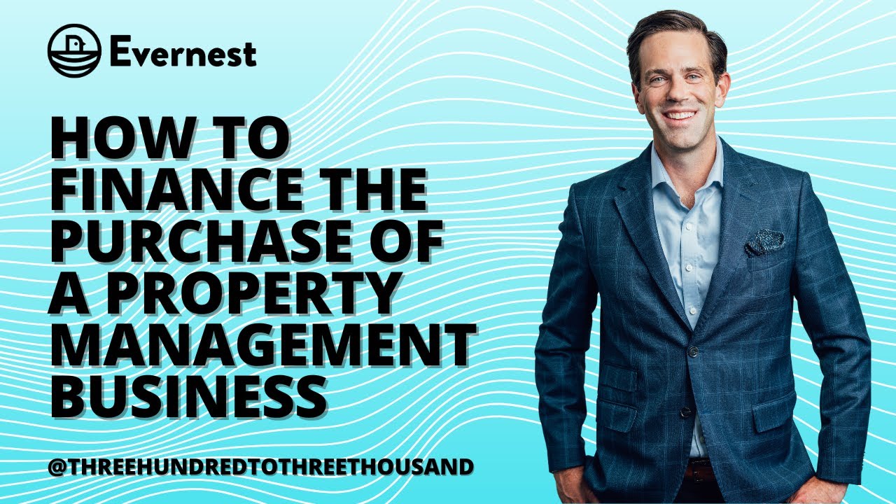 How to Finance the Purchase of a Property Management Business - YouTube