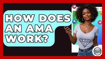 How Does An AMA Work? - Trend Unwrapper