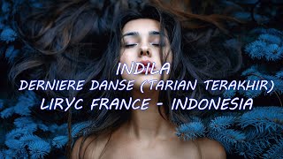 INDILA - Dernière Danse | Liryc & Terjemahan | INDONESIA | JOKER