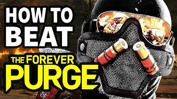 How To Beat The PURGE UPRISING In "The Forever Purge"