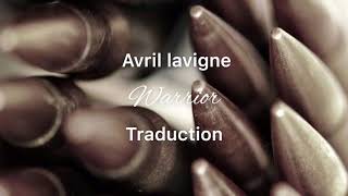 Avril Lavigne | Warrior | Traduction française