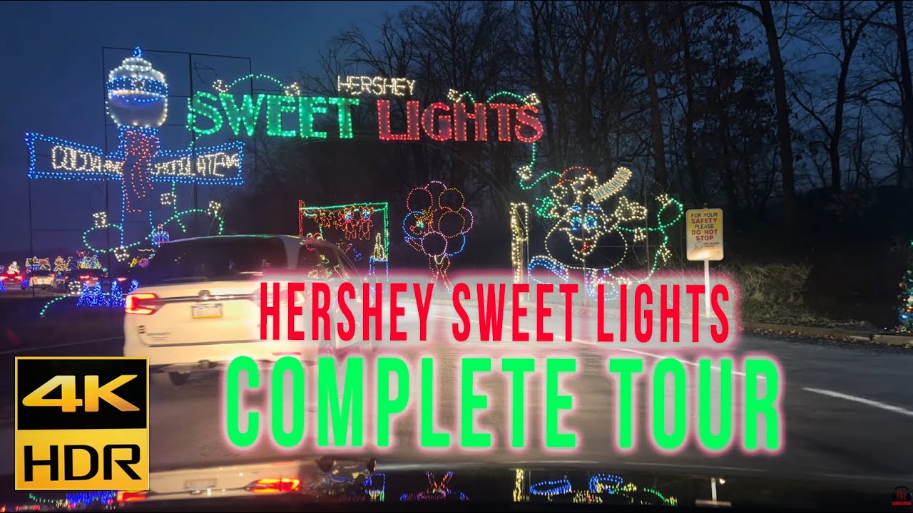 Hershey Sweet Lights 2023 DriveThru Experience Hershey, PA 4K HDR YouTube