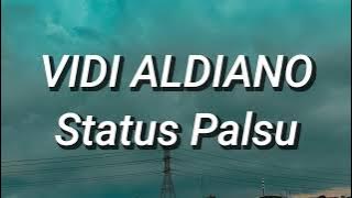 Vidi Aldiano - Status Palsu (Lirik)