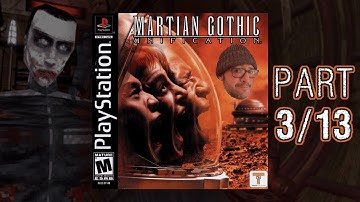 Martian Gothic: Unification (Part 3/13) first playthrough [PS1] (Stream Archive, Unedited)