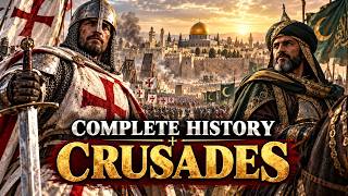 The COMPLETE History of the CRUSADES — 200 Years of Holy War