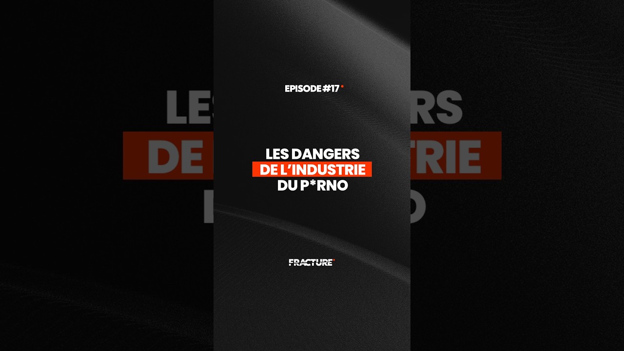 Les dangers de l’industrie du p*rno