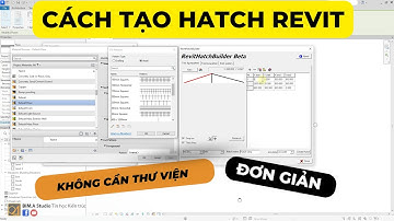 TỰ TẠO HATCH REVIT BẰNG PHẦN MỀM MIỄN PHÍ