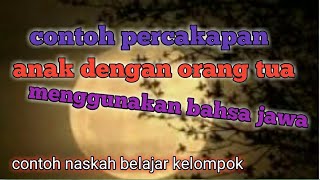 contoh percakapan anak dan orang tua dengan bahasa jawa