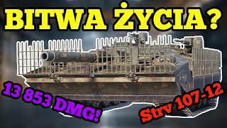 Opanował Strv 107-12 do perfekcji! 3MOE i prawie 14 000 DMG!