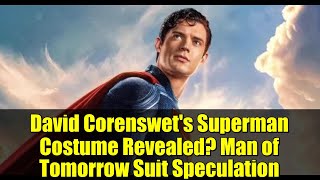 David Corenswet's Superman Costume Revealed? Man of Tomorrow Suit Speculation