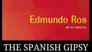 Video thumbnail of "THE SPANISH GIPSY DANCE ... ARTISTS, EDMUNDO ROS & HIS ORCHESTRA (1959)"