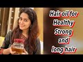 HAIR OIL FOR HEALTHY LONG AND STRONG HAIR | HOMEMADE OIL | DIPIKA KAKAR IBRAHIM