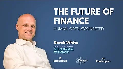 Galileo's Derek White: The Future of Finance -- Hu...