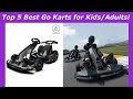 Top 5 Best Go Karts for Kids/Adults! [2025 Buyer's Guide]
