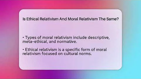 Is Ethical Relativism And Moral Relativism The Same? - Philosophy Beyond