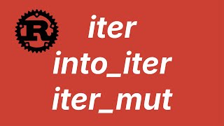 Difference between iter, into_iter and iter_mut | Learn Rust part 46