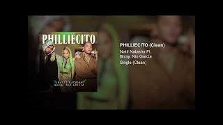 Natti Natasha x Nio Garcia x Brray - Philliecito (Clean Version)