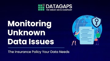 Monitoring Unknown Data Issues: The Insurance Policy Your Data Needs | Datagaps Thought Leadership