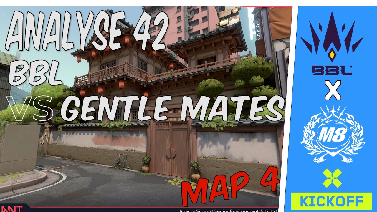 ANALYSE 42 - M8 vs BBL - VCT EMEA KICKOFF 2026 - Finale map 4