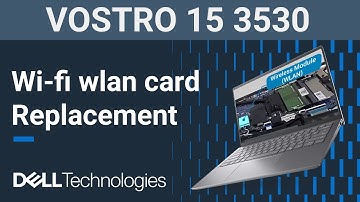 Vostro 15 3530 | How to replace the wifi wlan wireless network card