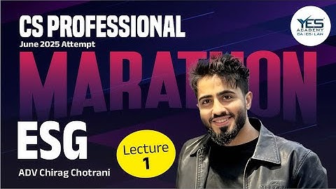 CS Professional ESG MARATHON for June 25 | ESG | Adv Chirag Chotrani