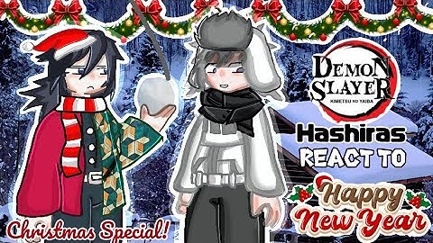 Hashiras react to each other//my FYP//Christmas/new year special//Demon slayer/Pt 1/1//