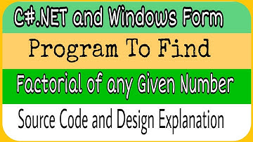 Program to Calculate Factorial of any Number using C# and Windows Form